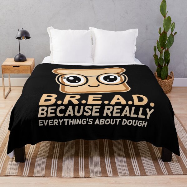 Item preview, Funny Bread Pun Because Everything's About Dough designed and sold by chaaval.