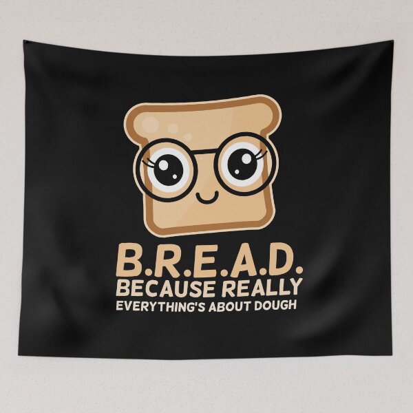 Item preview, Funny Bread Pun Because Everything's About Dough designed and sold by chaaval.