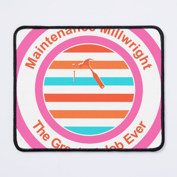 Item preview, Maintenance Millwright The Greatest Job Ever designed and sold by TheIconSmith.