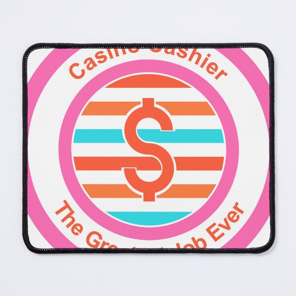Item preview, Casino Cashier The Greatest Job Ever designed and sold by TheIconSmith.