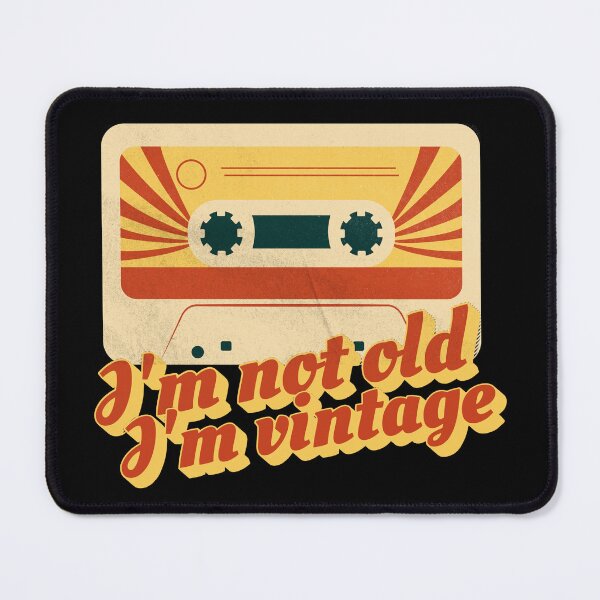 Item preview, I'm Not Old I'm Vintage Cassete Tape designed and sold by monika-arthing.