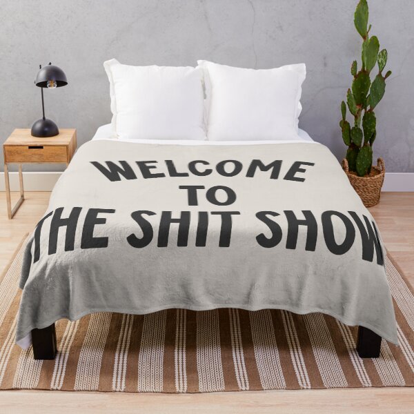 Item preview, Welcome to the shit show quote designed and sold by Paigaam.