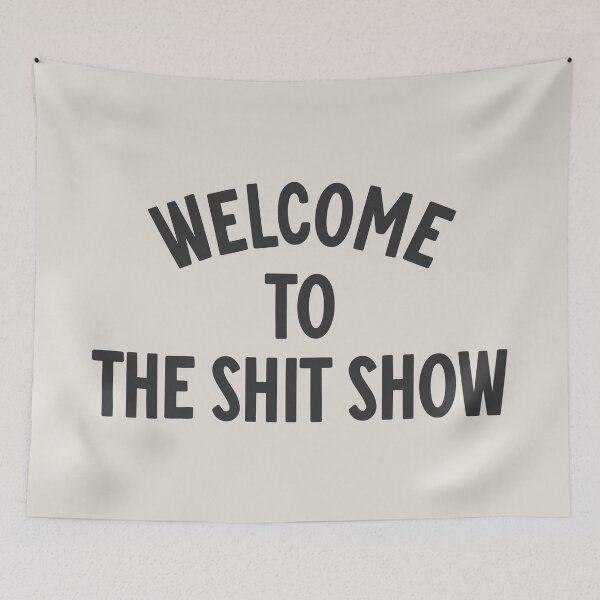 Item preview, Welcome to the shit show quote designed and sold by Paigaam.