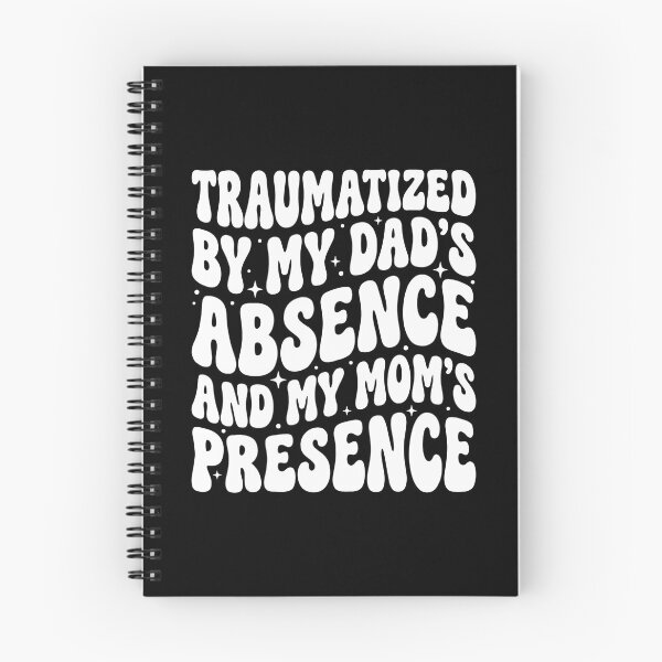 Item preview, Traumatized By My Dad's Absence and My Mom's Presence designed and sold by hemagamo.