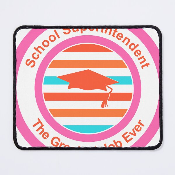 Item preview, School Superintendent The Greatest Job Ever designed and sold by TheIconSmith.