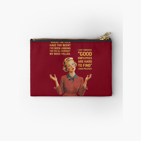 Item preview, Good Employees Are Hard To Find designed and sold by xposedbydesign.