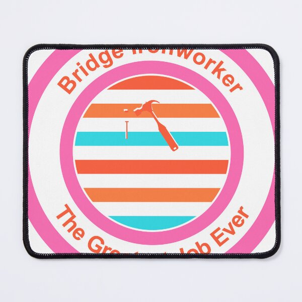 Item preview, Bridge Ironworker The Greatest Job Ever designed and sold by TheIconSmith.