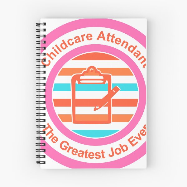 Item preview, Childcare Attendant The Greatest Job Ever designed and sold by TheIconSmith.