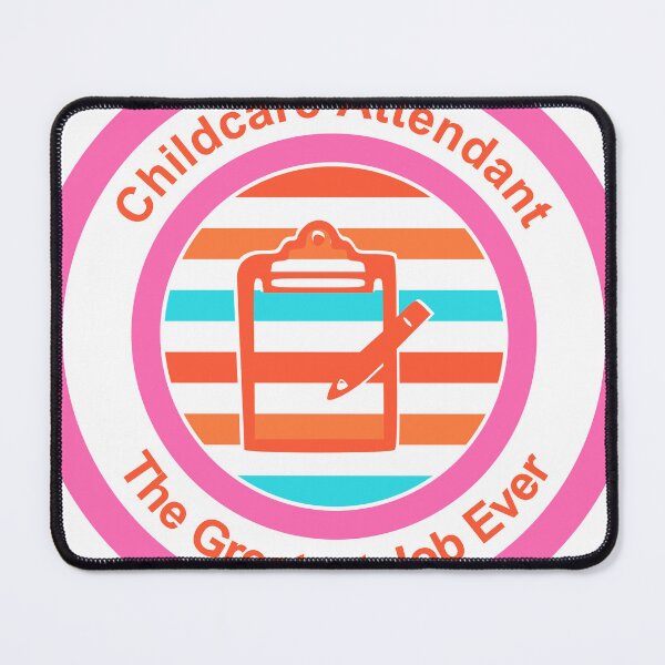 Item preview, Childcare Attendant The Greatest Job Ever designed and sold by TheIconSmith.