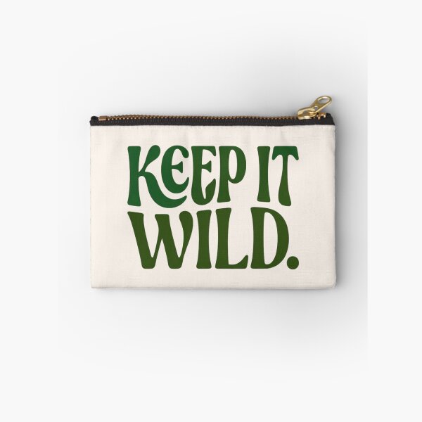 Item preview, Keep It Wild | Nature Conservation Environmental Sustainability Typography Gift designed and sold by Amr Darwish Graphic designer.