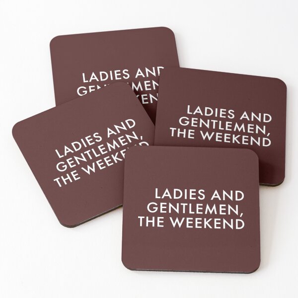 Item preview, LADIES AND GENTLEMEN, THE WEEKEND   designed and sold by Brentleeworthyg.