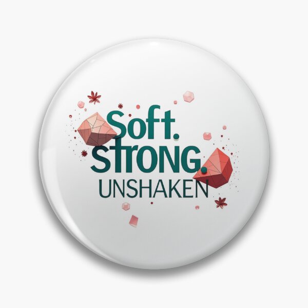 Item preview, Soft Strong Unshaken. Resilience Typography Design designed and sold by Aarvya Fashion Club ( A.F.C ).