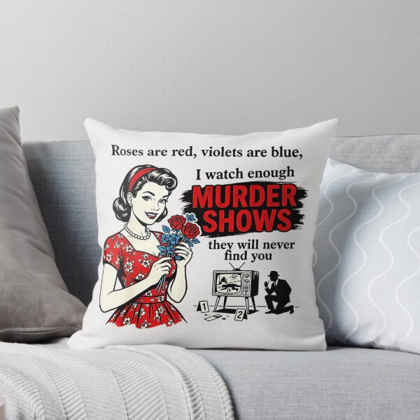 Item preview, Roses Are Red Violets Are Blue I Watch Enough Murder Shows They Will Never Find You True Crime Fan Dark Humor designed and sold by CharlieConon.