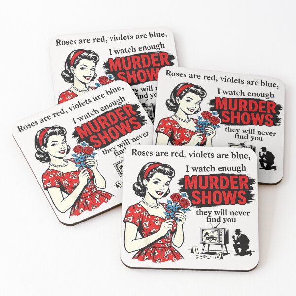 Item preview, Roses Are Red Violets Are Blue I Watch Enough Murder Shows They Will Never Find You True Crime Fan Dark Humor designed and sold by CharlieConon.