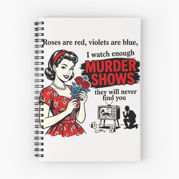 Item preview, Roses Are Red Violets Are Blue I Watch Enough Murder Shows They Will Never Find You True Crime Fan Dark Humor designed and sold by CharlieConon.