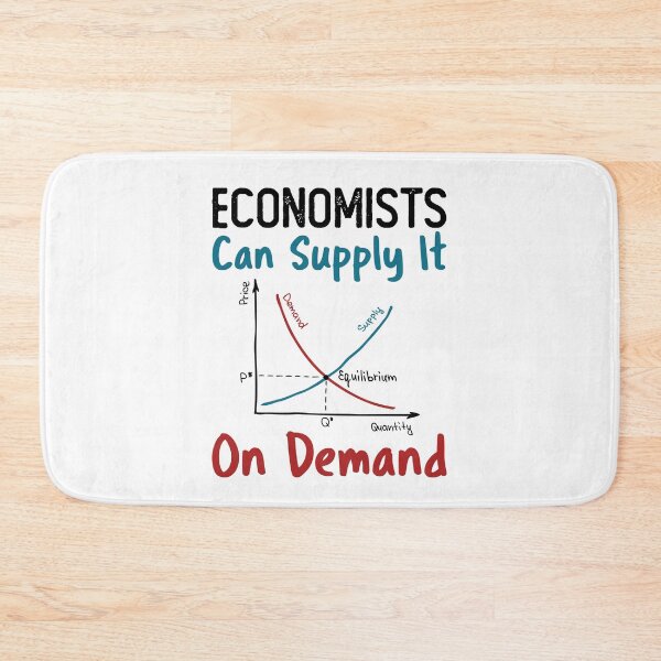 Item preview, Funny Economist Supply Demand designed and sold by jaygo.