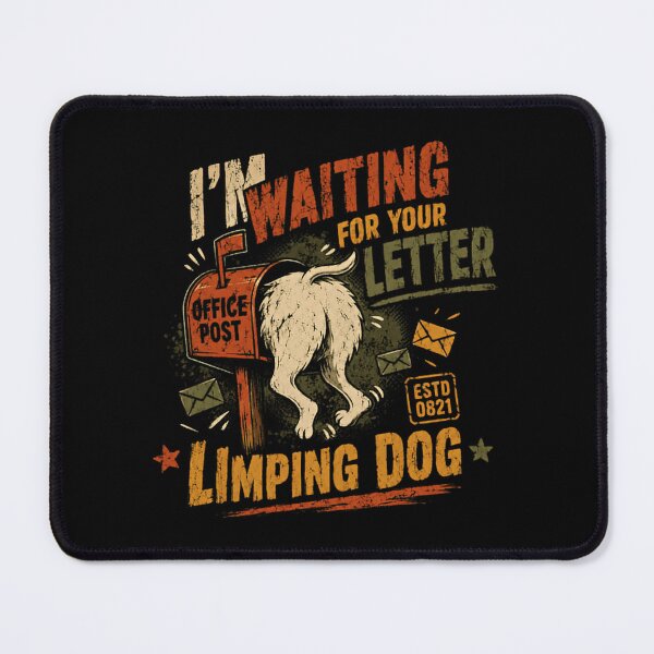 Item preview, I'm Waiting For Your Letter Office Post Estd 0821 Limping Dog Dog Pet Owner Mail Postal designed and sold by RetroMini2026.