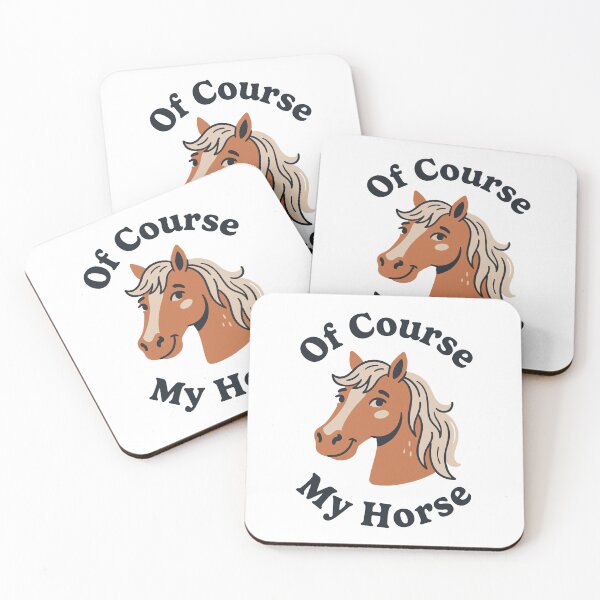 Item preview, Of Course My Horse designed and sold by Trippin-Tito's.