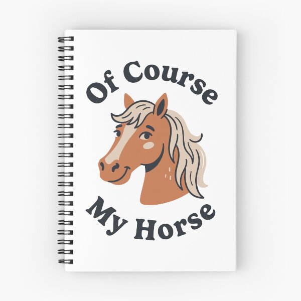 Item preview, Of Course My Horse designed and sold by Trippin-Tito's.