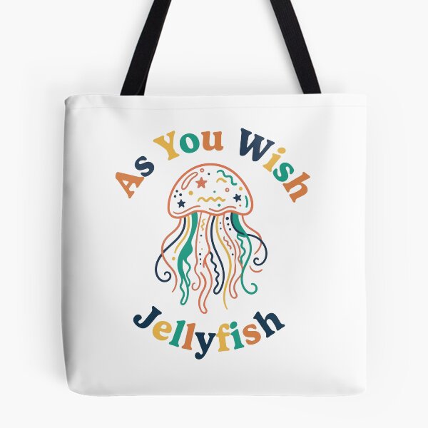 Item preview, As You Wish Jellyfish designed and sold by Trippin-Tito's.