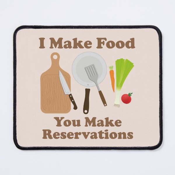 Item preview, I Make Food. You Make Reservations. retro. vintage inspired. designed and sold by NPC-wear.