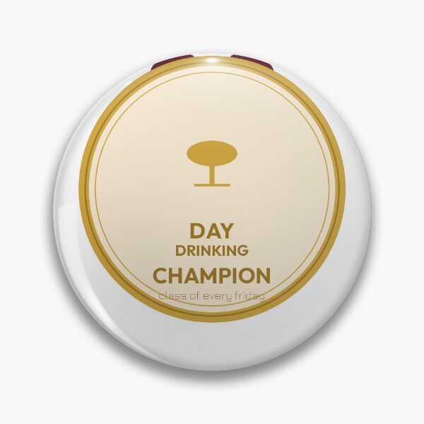 Item preview, Day Drinking Champion Wine Design designed and sold by RedRubyBubble.