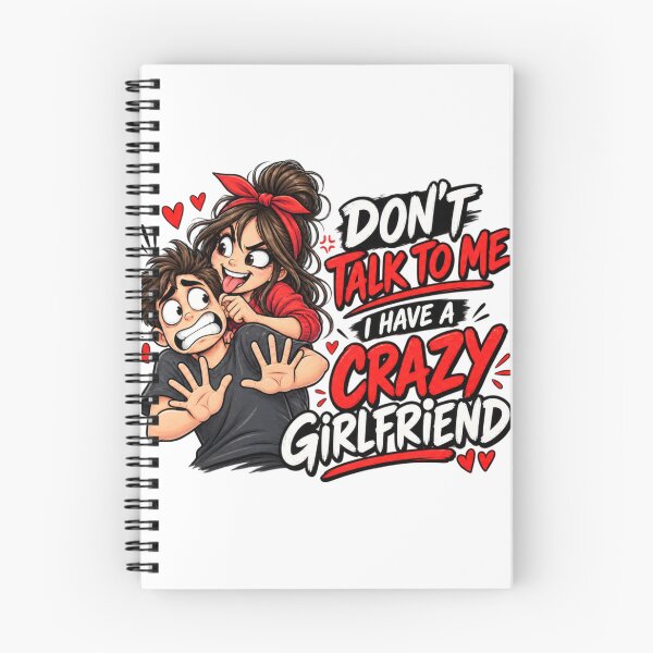 Item preview, Don't Talk To Me I Have A Crazy Girlfriend Funny Couple Illustration designed and sold by @SHINTOSARTSTORE.