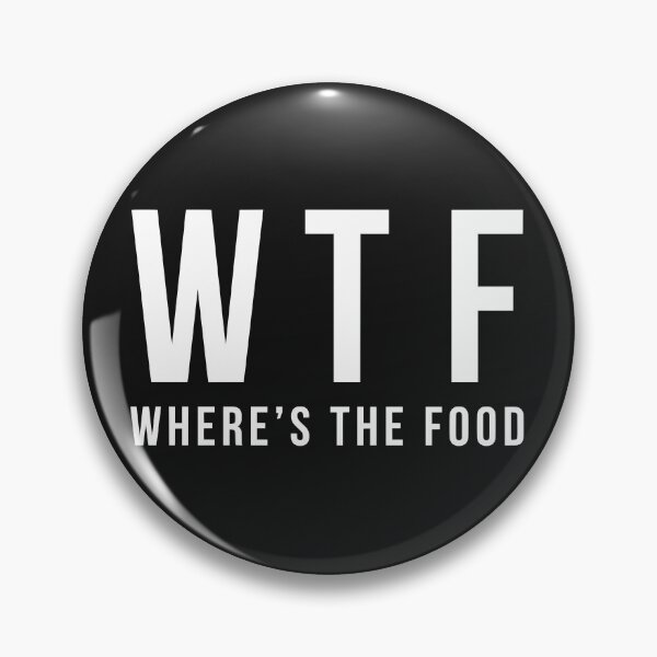 Item preview, WTF Where's The Food - Funny Foodie Quote designed and sold by Shopeon Designs.