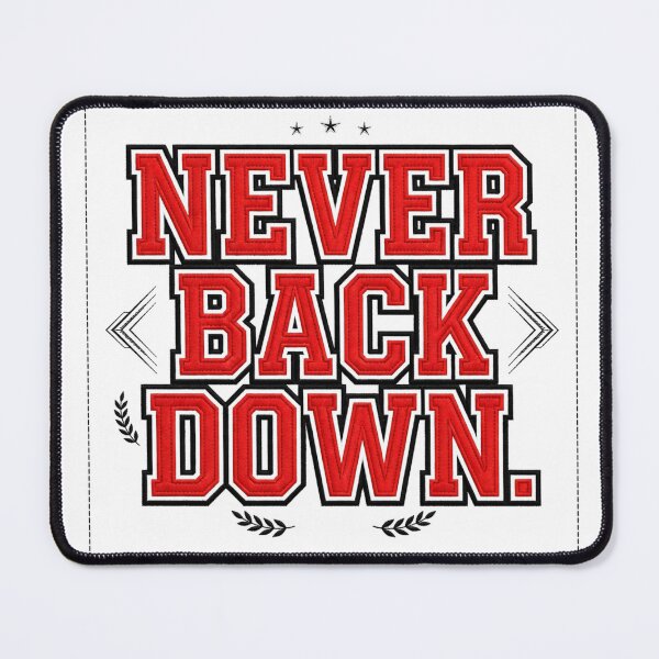 Item preview, Never Back Down designed and sold by Geordesign.