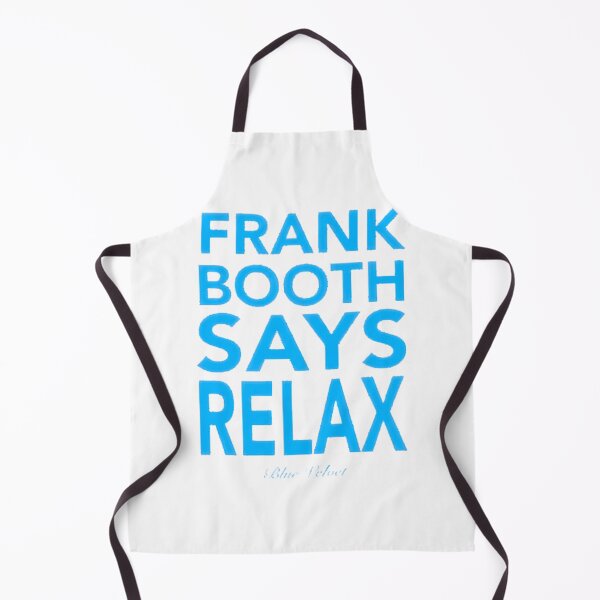 Item preview, Frank Booth Says Relax - Blue Velvet Movie Fan Art LIMITED EDITION designed and sold by ThatLove.