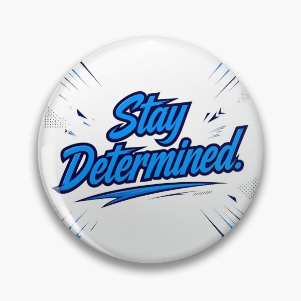 Item preview, Stay Determined  designed and sold by Geordesign.