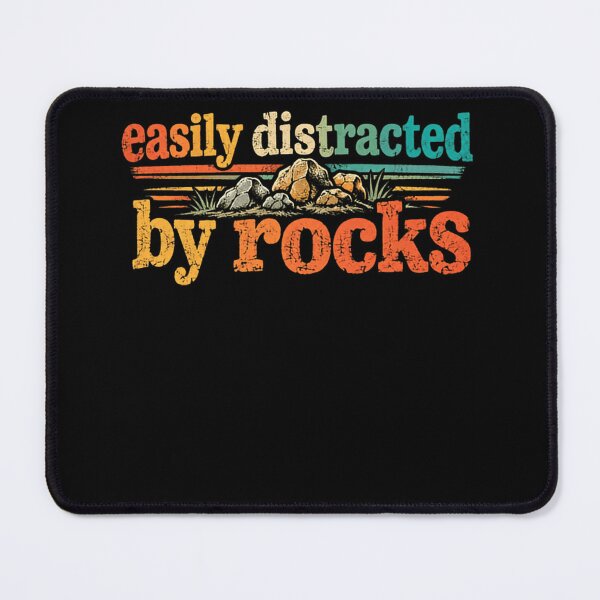 Item preview, Easily Distracted By Rocks Geologist Rockhound Collector designed and sold by SkeletonsDanger.