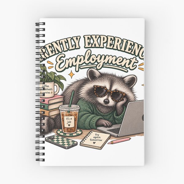 Item preview, Currently Experiencing Employment Corporate Raccoon designed and sold by taylorvinyls.
