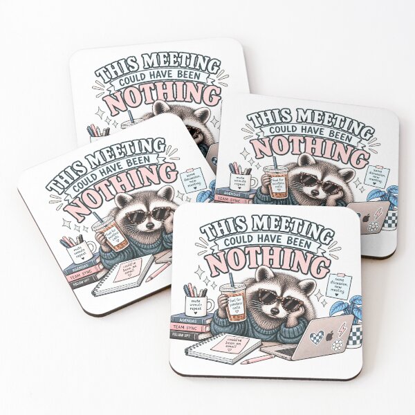 Item preview, his Meeting Could Have Been Nothing Funny Raccoon designed and sold by taylorvinyls.