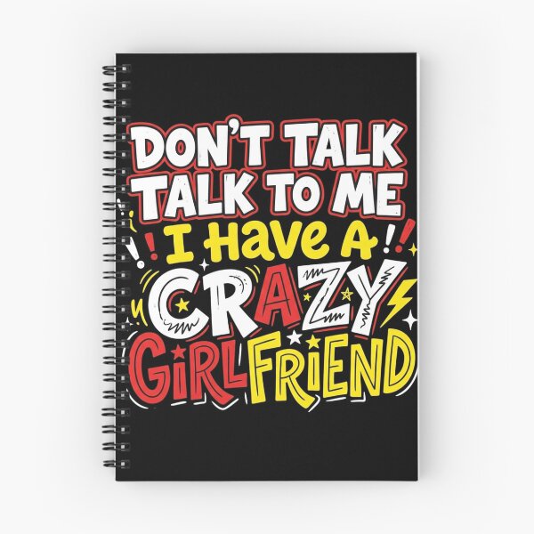 Item preview, Don't Talk To Me I Have A Crazy Girlfriend Hand Drawn Doodle Quote designed and sold by @SHINTOSARTSTORE.