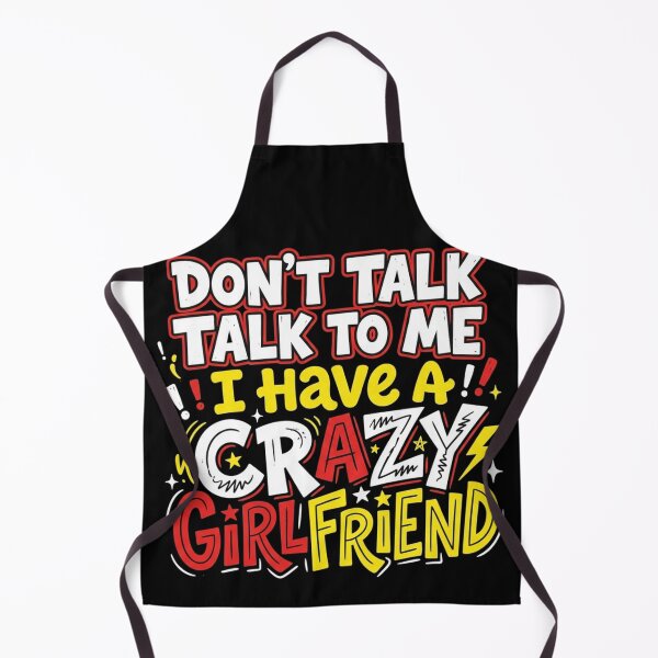 Item preview, Don't Talk To Me I Have A Crazy Girlfriend Hand Drawn Doodle Quote designed and sold by @SHINTOSARTSTORE.