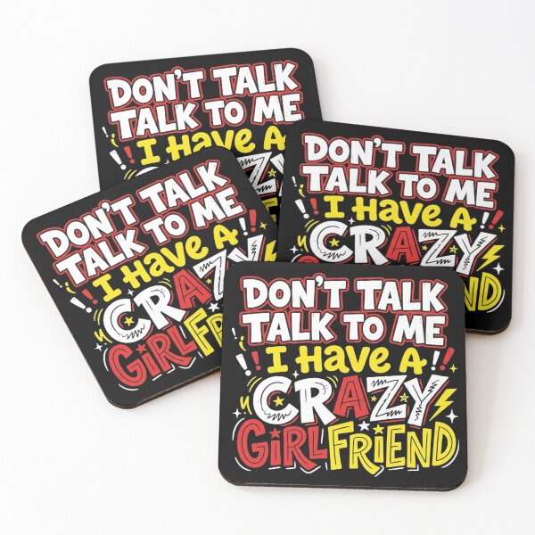 Item preview, Don't Talk To Me I Have A Crazy Girlfriend Hand Drawn Doodle Quote designed and sold by @SHINTOSARTSTORE.