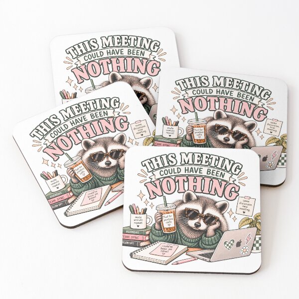 Item preview, Copy of This Meeting Could Have Been Nothing Funny Raccoon designed and sold by taylorvinyls.