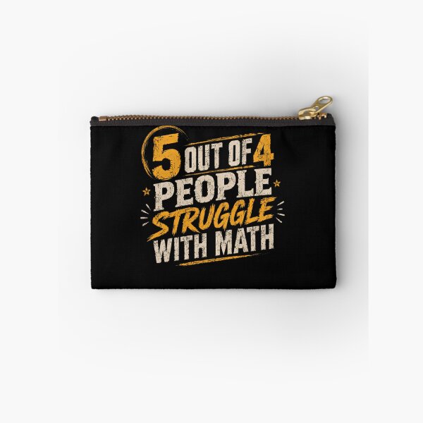Item preview, 5 Out Of 4 People Struggle With Math Funny Teacher Student Humor designed and sold by SkeletonsDanger.