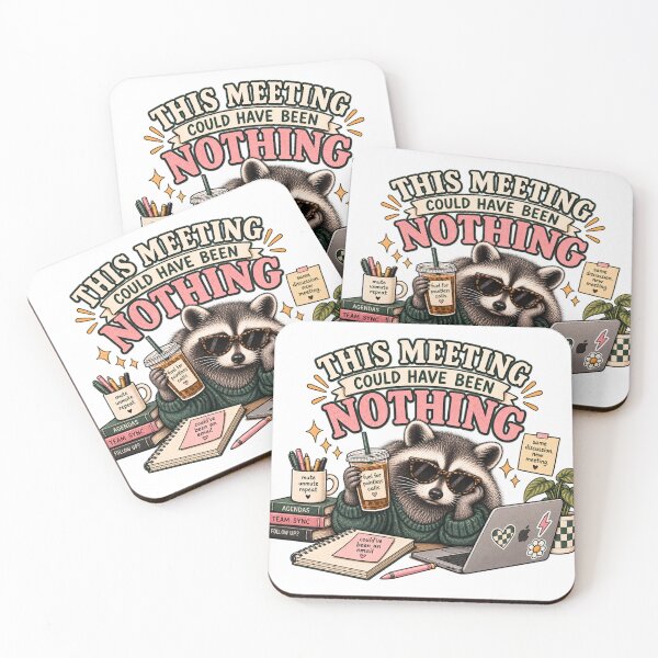 Item preview, This Meeting Could Have Been Nothing Funny Raccoon designed and sold by taylorvinyls.
