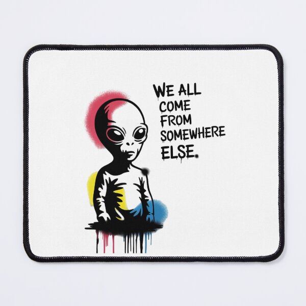 Item preview, Banksy Alien - We all come from somewhere else designed and sold by 123ks.