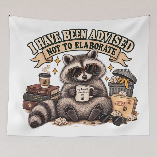 Item preview, I Have Been Advised Not to Elaborate Raccoon designed and sold by taylorvinyls.