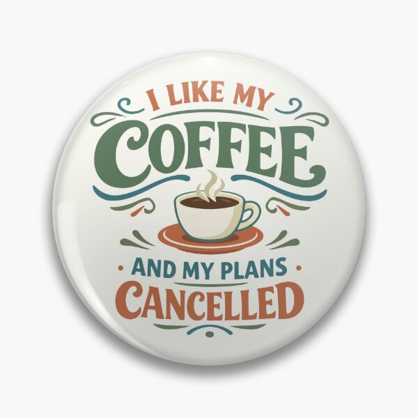 Item preview, I Like My Coffee and My Plans Cancelled Funny Gift for Dads, Introverts & Coffee Lovers designed and sold by stylishdzign.