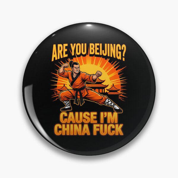 Item preview, Are you Beijing? Cause I'm China F*** - Funny Memes designed and sold by LoFizzy.