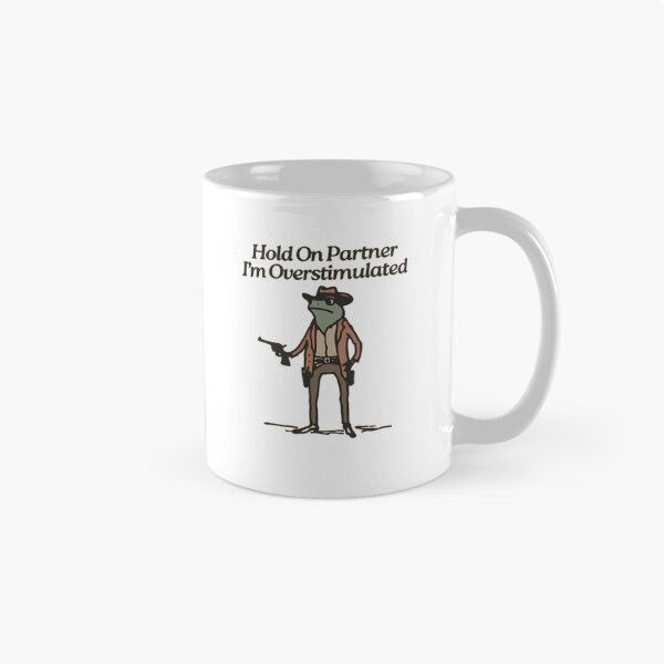 Item preview, Hold On Partner Im Overstimulated designed and sold by DheninStudio.