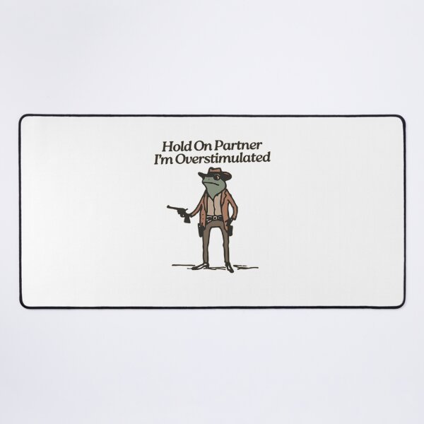 Item preview, Hold On Partner Im Overstimulated designed and sold by DheninStudio.