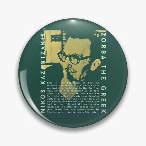 Item preview, Kazantzakis quote: This is true happiness: to have no ambition and to work like a horse as if you had every ambition. To live far from men, not to need them and yet to love them. designed and sold by artbleed.