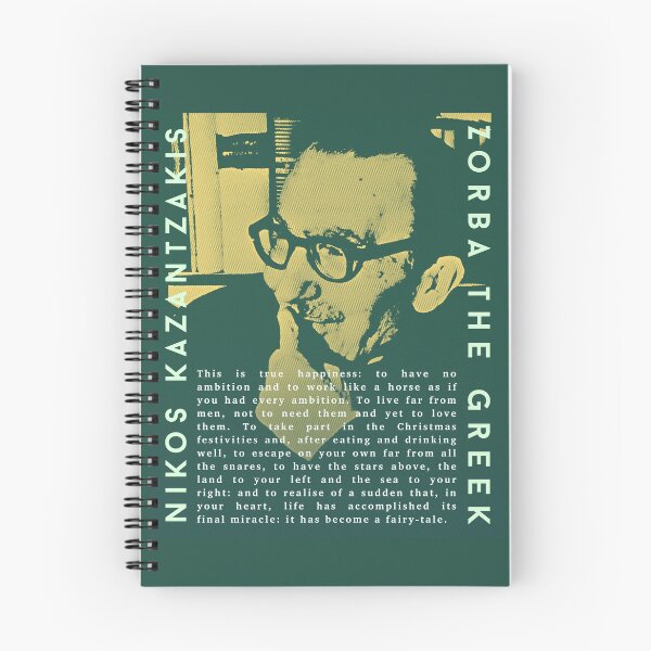 Item preview, Kazantzakis quote: This is true happiness: to have no ambition and to work like a horse as if you had every ambition. To live far from men, not to need them and yet to love them. designed and sold by artbleed.