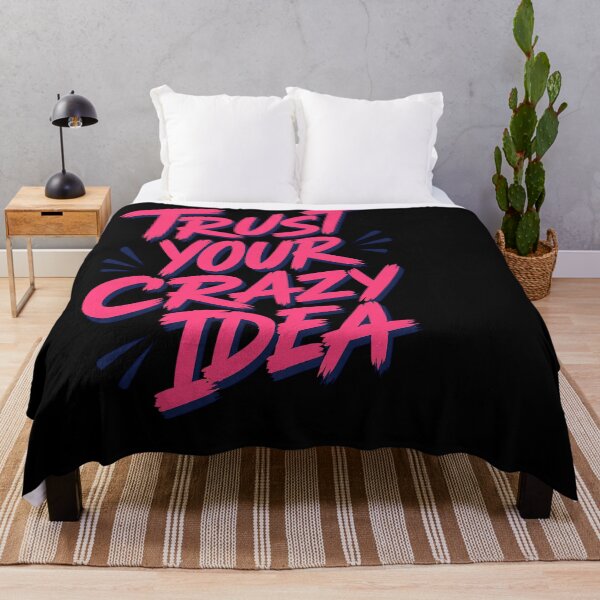Item preview, Trust Your Crazy Idea – Bold Inspirational Quote for Creative Thinkers, Dreamers, Artists, and Fearless Entrepreneurs designed and sold by Huddy-clothes.