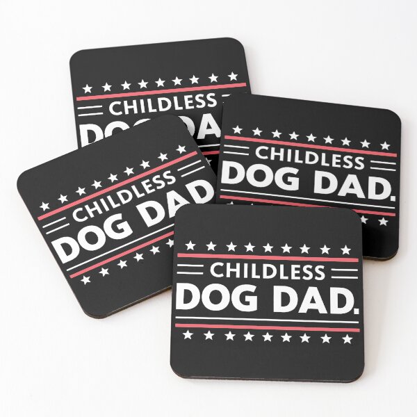 Item preview, Childless Dog Dad. Political Style designed and sold by Dmo3HarkoArt.